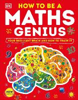 Book Cover for How to Be a Maths Genius by Mike Goldsmith, Branka Surla