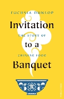 Book Cover for Invitation to a Banquet by Fuchsia Dunlop