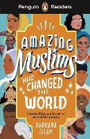 Book Cover for Amazing Muslims Who Changed the World by Sophia Khan, Burhana Islam