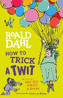 Book Cover for How to Trick a Twit by Roald Dahl