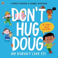 Book Cover for Don't Hug Doug (He Doesn't Like It) by Carrie Finison