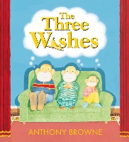 Book Cover for The Three Wishes by Anthony Browne