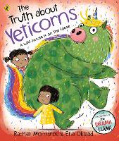 Book Cover for The Truth About Yeticorns by Rachel Morrisroe