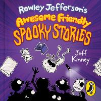 Book Cover for Rowley Jefferson's Awesome Friendly Spooky Stories by Jeff Kinney