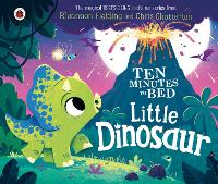 Book Cover for Ten Minutes to Bed: Little Dinosaur by Rhiannon Fielding