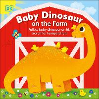 Book Cover for Baby Dinosaur on the Farm by Andrea Mills