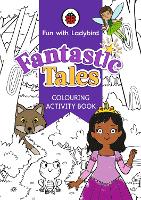 Book Cover for Fun With Ladybird: Colouring Activity Book: Fantastic Tales by Ladybird