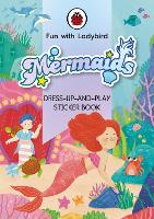 Book Cover for Fun With Ladybird: Dress-Up-And-Play Sticker Book: Mermaids by Ladybird