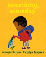 Book Cover for Something, Someday by Amanda Gorman