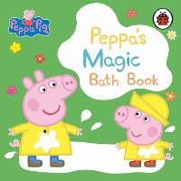 Book Cover for Peppa Pig: Peppa's Magic Bath Book by Peppa Pig