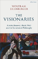 Book Cover for The Visionaries by Wolfram Eilenberger