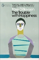 Book Cover for The Trouble with Happiness by Tove Ditlevsen