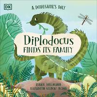 Book Cover for A Dinosaur's Day: Diplodocus Finds Its Family by Elizabeth Gilbert Bedia
