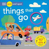 Book Cover for Spin and Spot: Things That Go by DK