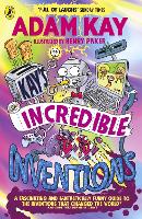 Book Cover for Kay's Incredible Inventions by Adam Kay