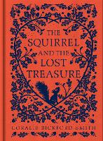 Book Cover for The Squirrel and the Lost Treasure by Coralie Bickford-Smith