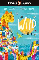 Book Cover for Wild Cities by Ben Lerwill