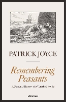 Book Cover for Remembering Peasants by Patrick Joyce