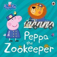 Book Cover for Peppa Pig: Peppa The Zookeeper by Peppa Pig