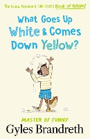 Book Cover for What Goes Up White and Comes Down Yellow? by Gyles Brandreth