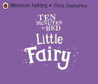 Book Cover for Ten Minutes to Bed: Little Fairy by Rhiannon Fielding