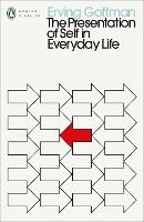 Book Cover for The Presentation of Self in Everyday Life by Erving Goffman