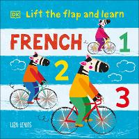 Book Cover for Lift the Flap and Learn: French 1,2,3 by Liza Lewis