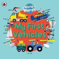 Book Cover for My First Vehicles by Ladybird