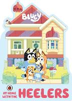 Book Cover for Bluey: At Home with the Heelers by Bluey