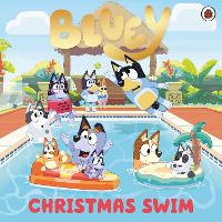 Book Cover for Bluey: Christmas Swim by Bluey