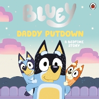 Book Cover for Bluey: Daddy Putdown by Bluey