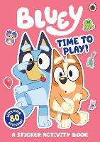 Book Cover for Bluey: Time to Play Sticker Activity by Bluey