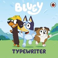 Book Cover for Bluey: Typewriter by Bluey