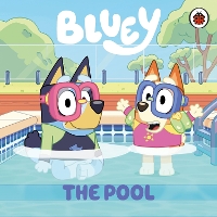 Book Cover for Bluey: The Pool by Bluey