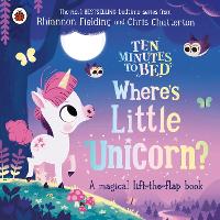 Book Cover for Ten Minutes to Bed: Where's Little Unicorn? by Rhiannon Fielding