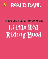 Book Cover for Little Red Riding Hood and the Wolf by Roald Dahl, Roald Dahl