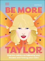 Book Cover for Be More Taylor Swift by DK
