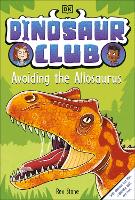 Book Cover for Dinosaur Club: Avoiding the Allosaurus by Rex Stone