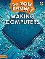 Book Cover for Making Computers by Adékúnmi Olátúnjí