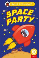 Book Cover for Space Party (Phonics Step 1): Read It Yourself - Level 0 Beginner Reader by Ladybird
