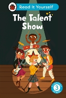 Book Cover for The Talent Show: Read It Yourself - Level 3 Confident Reader by Ladybird