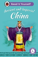 Book Cover for Ancient and Imperial China: Read It Yourself - Level 4 Fluent Reader by Ladybird