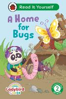 Book Cover for Ladybird Class A Home for Bugs: Read It Yourself - Level 2 Developing Reader by Ladybird