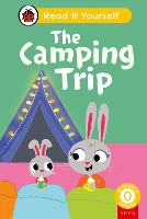 Book Cover for The Camping Trip (Phonics Step 9): Read It Yourself - Level 0 Beginner Reader by Ladybird