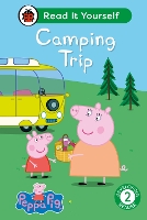 Book Cover for Peppa Pig Camping Trip: Read It Yourself - Level 2 Developing Reader by Ladybird, Peppa Pig