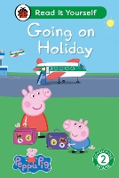 Book Cover for Peppa Pig Going on Holiday: Read It Yourself - Level 2 Developing Reader by Ladybird, Peppa Pig