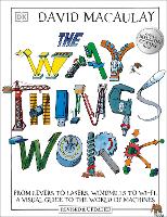 Book Cover for The Way Things Work by David Macaulay, Neil Ardley, Jack Challoner, David Macaulay