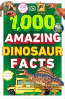 Book Cover for 1,000 Amazing Dinosaur Facts by DK