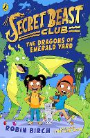 Book Cover for Secret Beast Club: The Dragons of Emerald Yard by Robin Birch