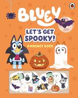 Book Cover for Bluey: Let's Get Spooky by Bluey